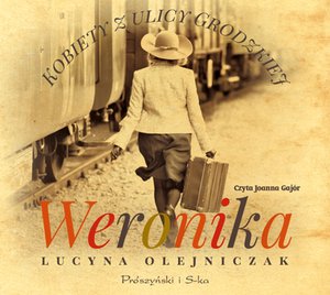 Kobiety z ulicy Grodzkiej. Weronika – audiobook