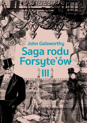 Saga rodu Forsyte`ów.Tom 3 – ebook