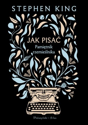 Jak pisać. Pamiętnik rzemieślnika &ndash; ebook