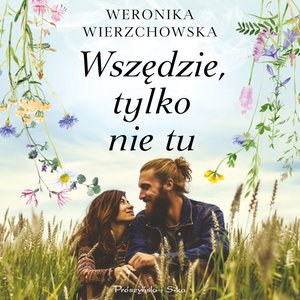 Wszędzie, tylko nie tu – audiobook