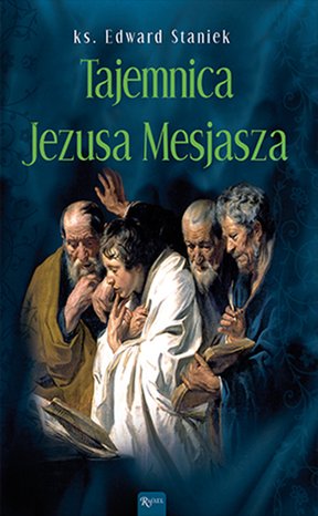 Tajemnice Ewangelii Tom 6: Tajemnica Jezusa Mesjasza – audiobook
