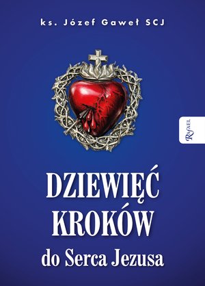 Dziewięć krok&oacute;w do Serca Jezusa &ndash; ebook