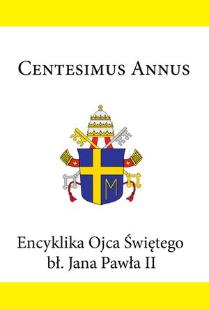 Centesimus annus. Encyklika Ojca Świętego bł. Jana Pawła II  – ebook