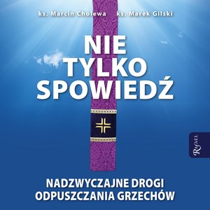 Nie tylko spowiedź – audiobook