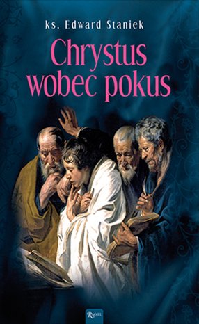 Tajemnice Ewangelii Tom 2: Chrystus wobec pokus – audiobook