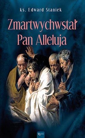 Tajemnice Ewangelii Tom 8: Zmartwychwstał Pan, Alleluja! – audiobook