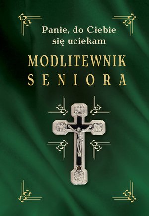 Modlitewnik seniora – ebook