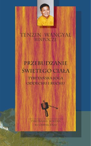 Przebudzanie świętego ciała - tybetańska joga oddechu i ruchu – ebook