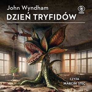 Dzień tryfidów – audiobook
