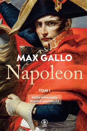 Napoleon. Tom 1 – ebook