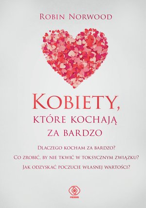 Kobiety, które kochają za bardzo – ebook