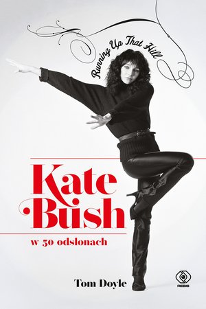 Kate Bush w 50 odsłonach. Running Up That Hill – ebook