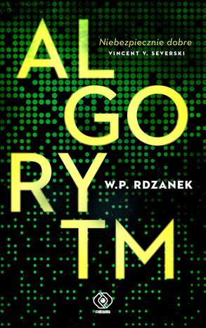 Horror i Thriller: AI-gent. Mroczne kody 1: Algorytm &ndash; ebook