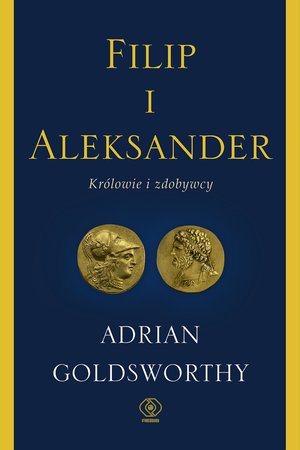 Filip i Aleksander. Królowie i zdobywcy – ebook
