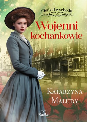 Cień od wschodu 3: Wojenni kochankowie. Cień od wschodu, tom 3 &ndash; ebook