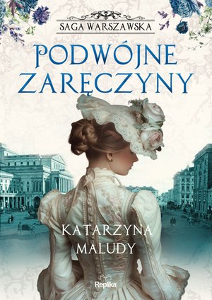 Saga warszawska 2: Podwójne zaręczyny. Saga warszawska, tom 2 – ebook