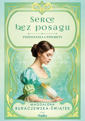 Pożegnania i powroty 1: Serce bez posagu. Pożegnania i powroty tom 1 &ndash; ebook