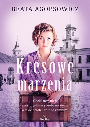 Kresowe marzenia – ebook