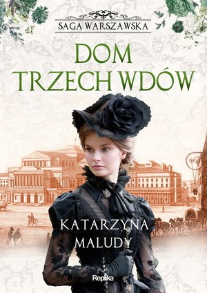 Saga warszawska 3: Dom trzech wdów. Saga warszawska – ebook