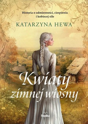 Kwiaty zimnej wiosny – ebook
