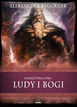 Starożytna Litwa. Ludy i bogi – ebook