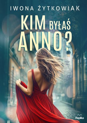 Kim byłaś Anno? – ebook