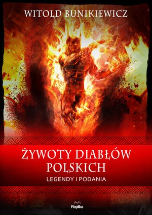 Żywoty diabłów polskich. Legendy i podania – ebook