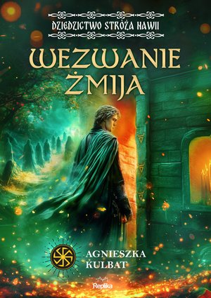 Wezwanie Żmija. Dziedzictwo stróża Nawii, tom 1 – ebook