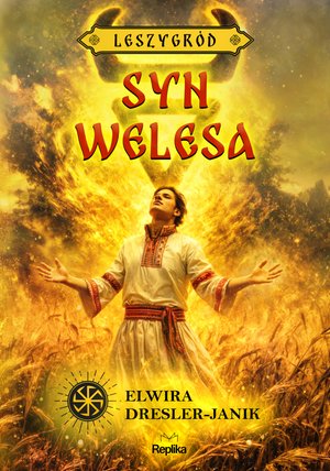 Leszygr&oacute;d: Syn Welesa. Leszygr&oacute;d, prequel &ndash; ebook