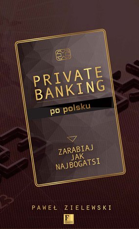 Biblioteka Forbesa: Private banking po polsku – ebook