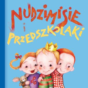Nudzimisie i przedszkolaki (audiobook) – audiobook