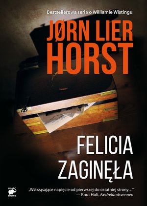 Seria o komisarzu Williamie Wistingu Tom 2: Felicia zaginęła – ebook