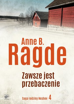 Saga rodziny Neshov tom 4: Zawsze jest przebaczenie – ebook