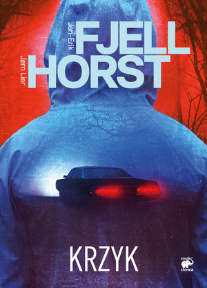 Śledztwa Markusa Hegera Tom 1: Krzyk – ebook