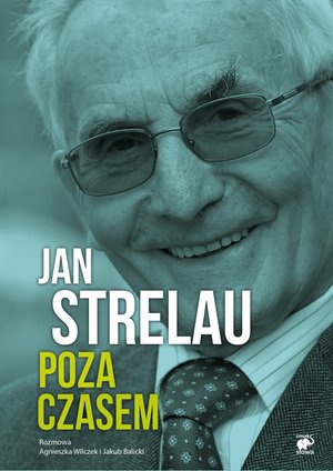 Jan Strelau. Poza czasem – ebook