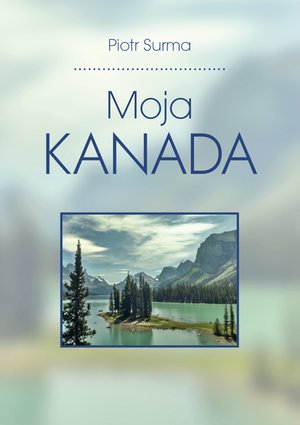 Moja Kanada – ebook