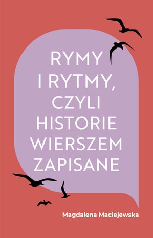 Rymy i rytmy, czyli historie wierszem zapisane – ebook