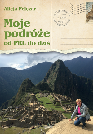 Moje podróże od PRL do dziś – ebook