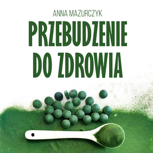 Przebudzenie do zdrowia – audiobook