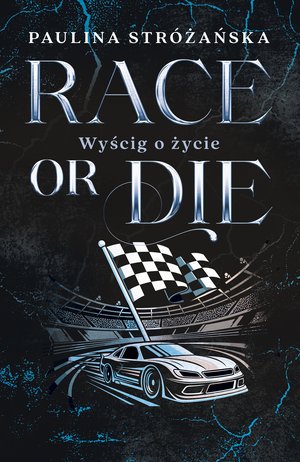 Race or Die. Wyścig o życie &ndash; ebook