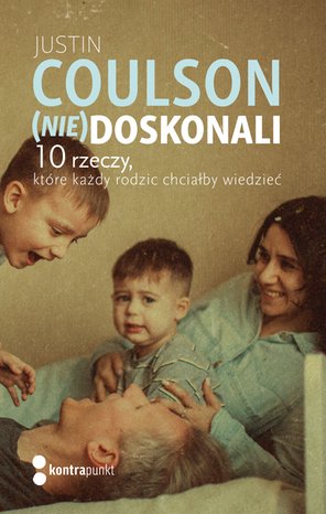 (Nie)doskonali. 10 rzeczy, kt&oacute;re każdy rodzic chciałby wiedzieć &ndash; ebook