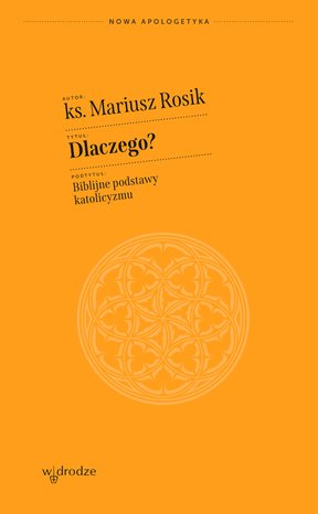 Dlaczego? Biblijne podstawy katolicyzmu – audiobook