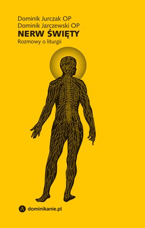 Nerw święty. Rozmowy o liturgii – ebook