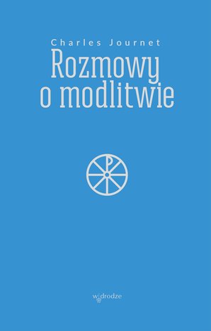Rozmowy o modlitwie – ebook