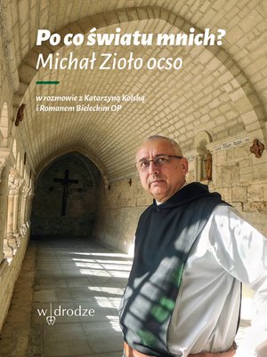 Po co światu mnich? – ebook