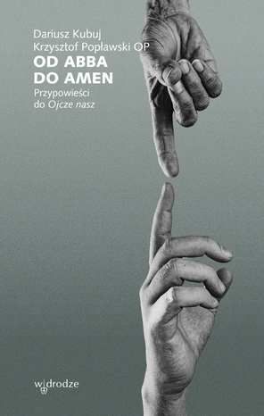 Od Abba do Amen. Przypowieści do Ojcze nasz – ebook