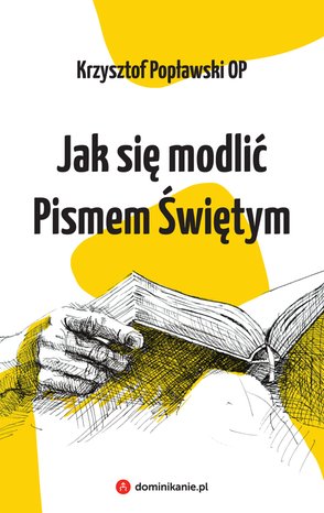 Jak się modlić Pismem Świętym – ebook