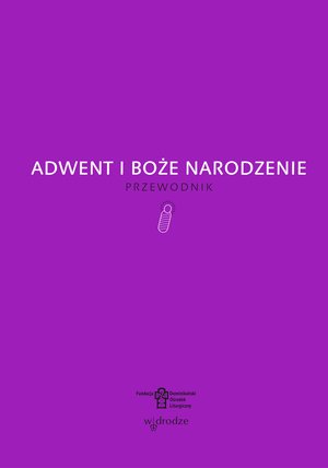 Adwent i Boże Narodzenie. Przewodnik – ebook