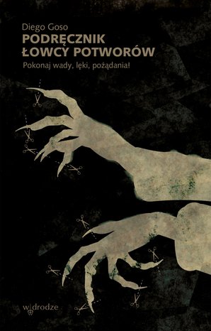 Podręcznik łowcy potworów. Pokonaj wady, lęki, pożądania! – ebook