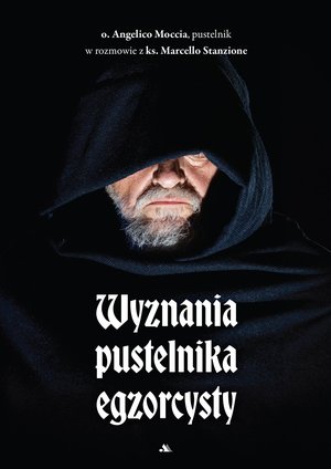 Wyznania pustelnika egzorcysty /E-BOOK/ – ebook